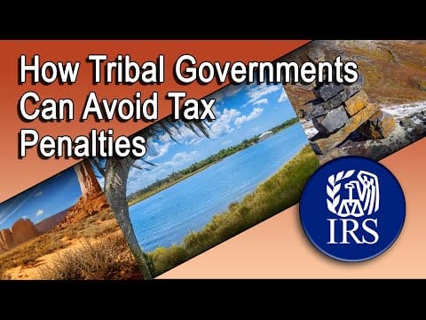 Here’s How Indian Tribal Governments Can Avoid Employment Tax Penalties