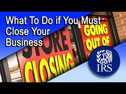 Here's What To Do if You Must Close Your Business