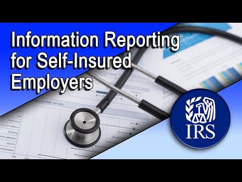 Health Care Law: Information Reporting for Self-Insured Employers