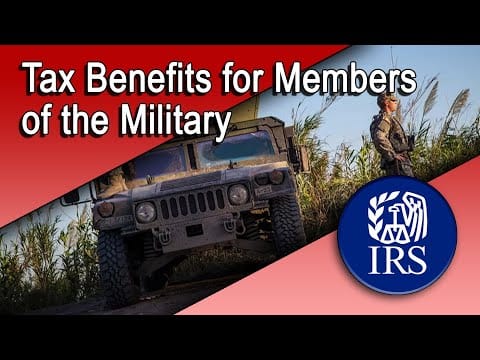 Tax Benefits for Members of the Military