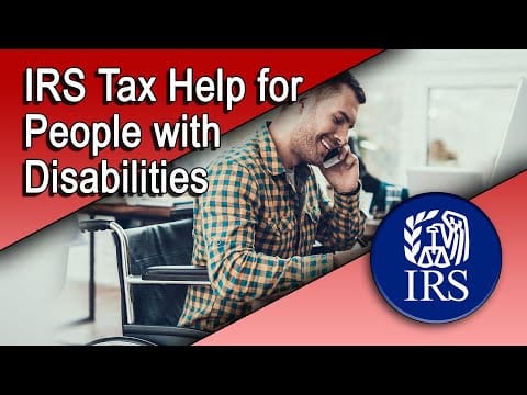 IRS Tax Help for People With Disabilities