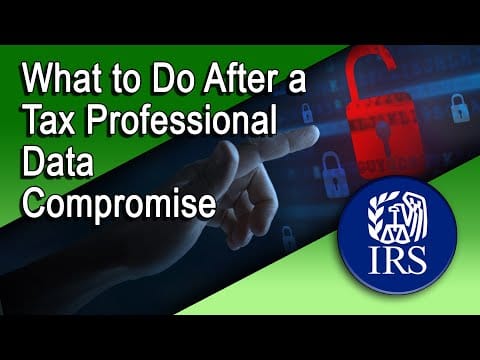 What to Do After a Tax Professional Data Compromise