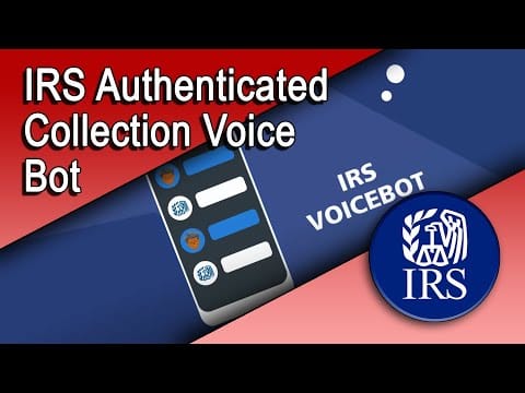IRS Authenticated Collection Voice Bot